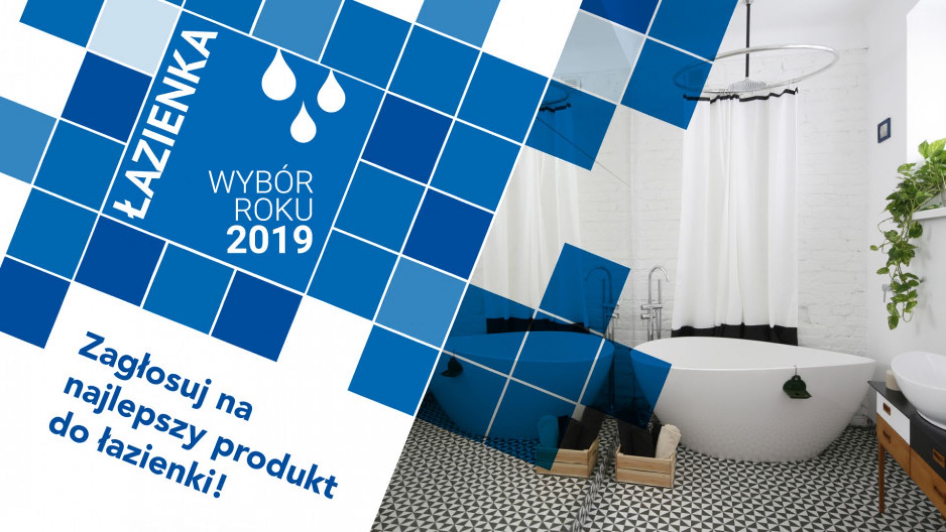 Zagłosuj na najlepszy produkt do łazienki 2019 roku!