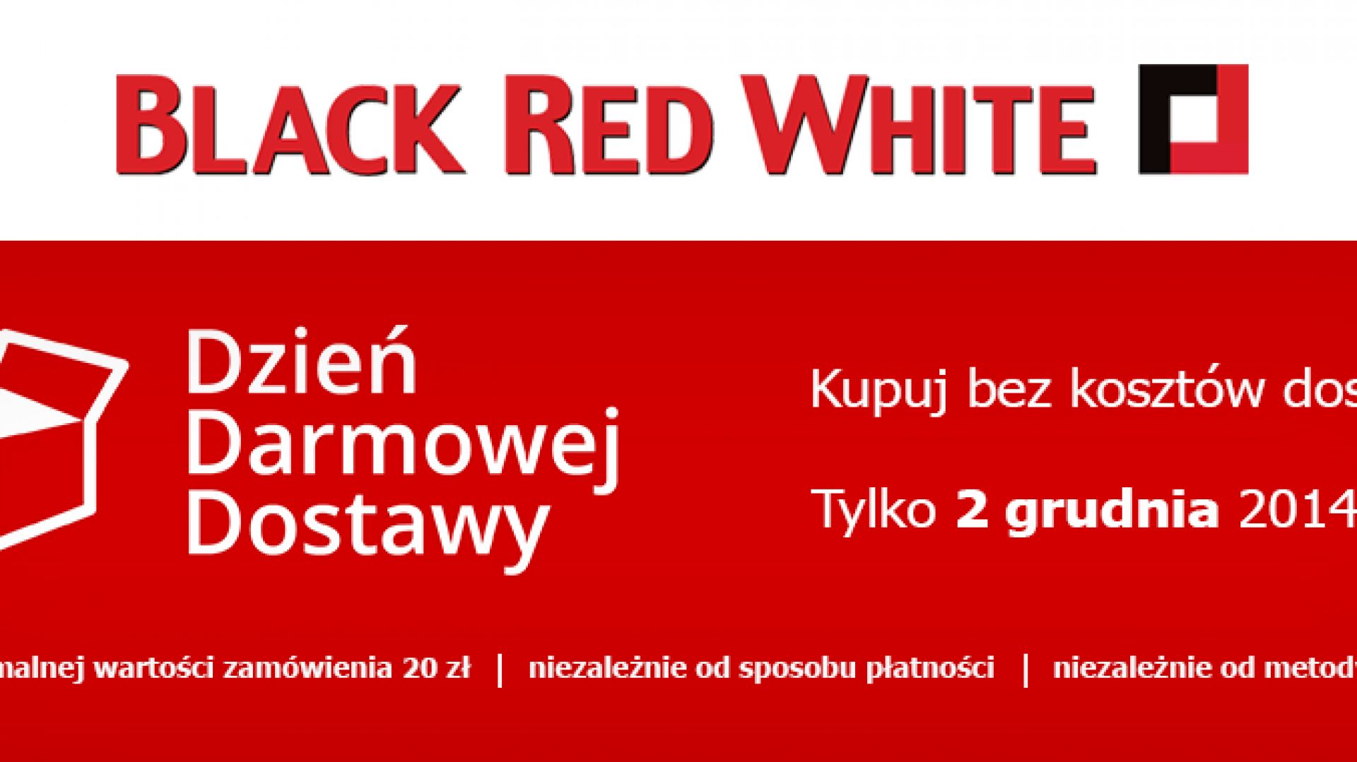Dzień Darmowej Dostawy w Black Red White