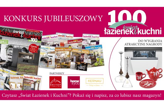 Lubisz czytać magazyn "Świat Łazienek i Kuchni"? Weź udział w naszym konkursie i wygraj atrakcyjne nagrody.