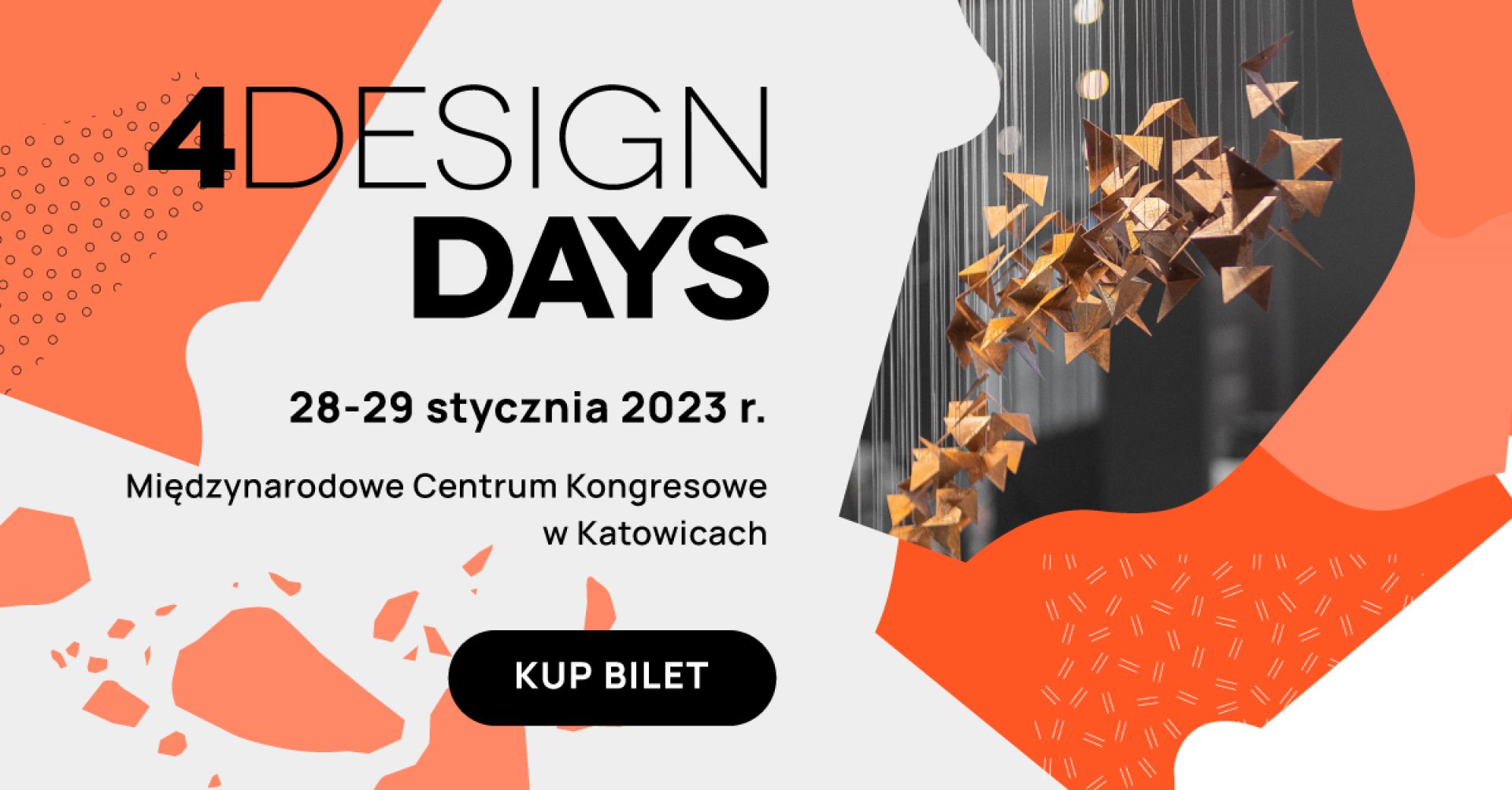 Dni Otwarte 4 Design Days - zapraszamy 28 i 29 stycznia 2023 roku do Międzynarodowego Centrum Kongresowego w Katowicach!